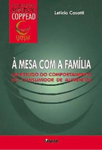 Picture of A MESA COM A FAMILIA: UM ESTUDO DO COMPORTAMENTO DO CONSUMIDOR DE ALIMENTOS