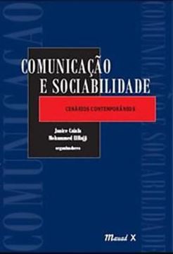 Imagem de COMUNICACAO E SOCIABILIDADE: CENARIOS CONTEMPORANEOS
