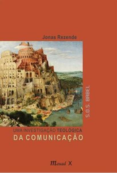 Picture of UMA INVESTIGACAO TEOLOGICA DA COMUNICACAO - S.O.S BABEL