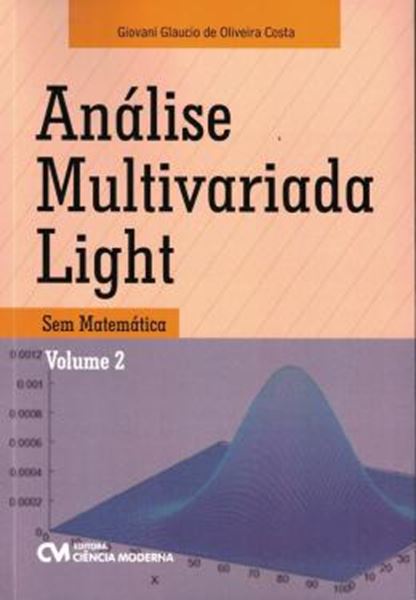 Picture of ANALISE MULTIVARIADA LIGHT- SEM MATEMATICA- VOLUME 2