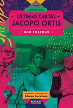 Imagem de AS ULTIMAS CARTAS DE JOCOPO ORTIS - COLECAO MOMORIAS DO FUTURO