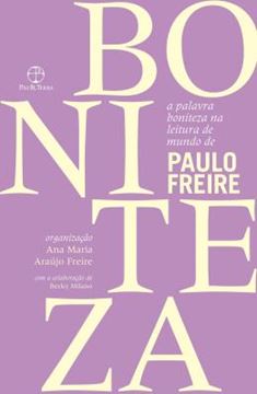 Imagem de A PALAVRA BONITEZA NA LEITURA DE MUNDO DE PAULO FREIRE