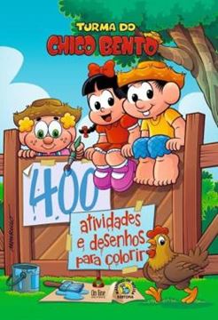 Imagem de TURMA DO CHICO BENTO - LIVRO 400 ATIVIDADES E DESENHOS PARA COLORIR