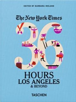 Imagem de NEW YORK TIMES 36 HOURS - LOS ANGELES & BEYOND