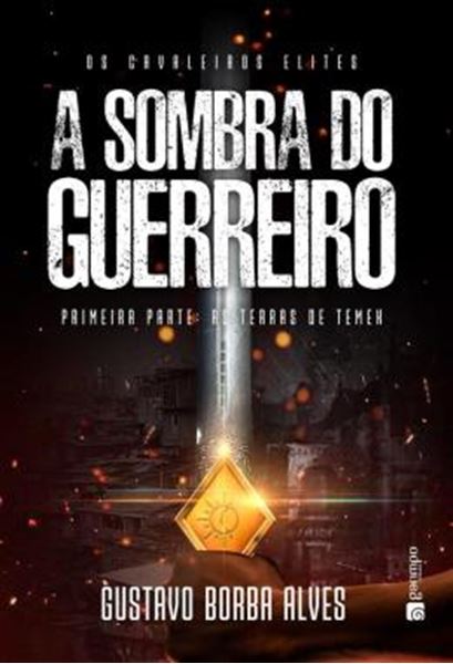Picture of A SOMBRA DO GUERREIRO - PRIMEIRA PARTE: AS TERAS DE TEMEH