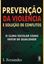 Imagem de PREVENCAO DA VIOLENCIA E SOLUCAO DE CONFLITOS