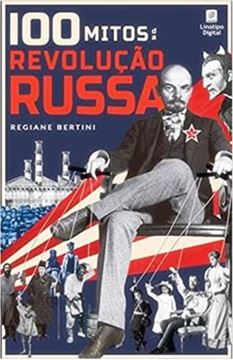 Imagem de 100 MITOS DA REVOLUCAO RUSSA