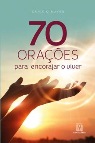 Picture of 70 ORACOES PARA ENCORAJAR O VIVER