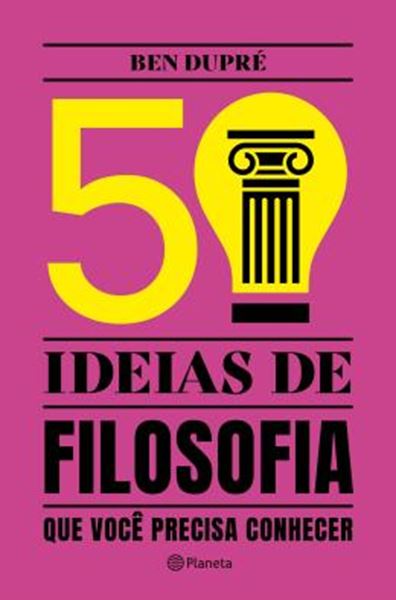 Picture of 50 IDEIAS DE FILOSOFIA QUE VOCE PRECISA CONHECER - 2ª ED