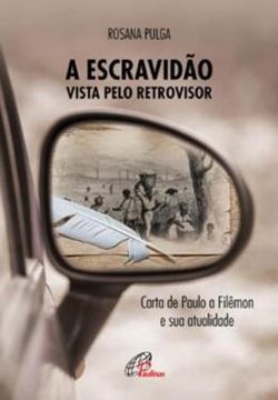 Imagem de A ESCRAVIDAO VISTA PELO RETROVISOR
