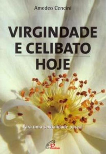 Picture of VIRGINDADE E CELIBATO, HOJE - 3ª ED