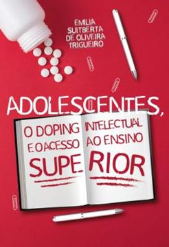 Imagem de ADOLESCENTES, O DOPING INTELECTUAL E O ACESSO AO ENSINO SUPERIOR