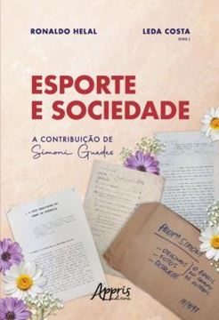 Imagem de ESPORTE E SOCIEDADE - A CONTRIBUICAO DE SIMONI GUEDES