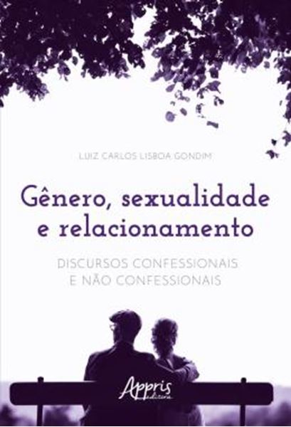 Picture of GENERO, SEXUALIDADE E RELACIONAMENTO - DISCURSOS CONFESSIONAIS E NAO CONFESSIONAIS