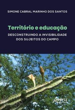 Imagem de TERRITORIO E EDUCACAO: DESCONSTRUINDO A INVISIBILIDADE DOS SUJEITOS DO CAMPO