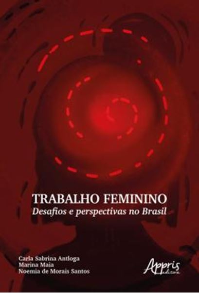 Picture of TRABALHO FEMININO - DESAFIOS E PERSPECTIVAS NO BRASIL