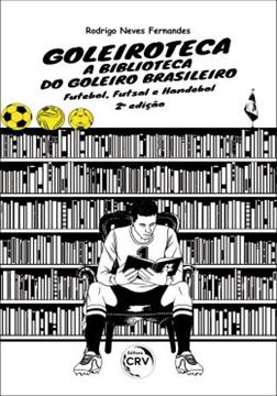 Imagem de GOLEIROTECA – A BIBLIOTECA DO GOLEIRO BRASILEIRO