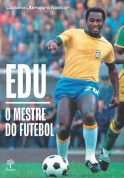 Imagem de EDU O MESTRE DO FUTEBOL