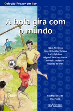 Imagem de A BOLA GIRA COM O MUNDO - 2ª ED