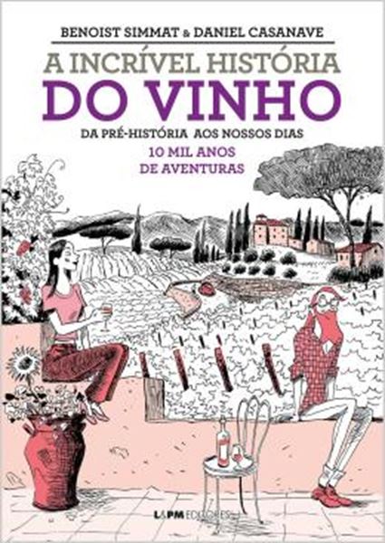 Picture of A INCRIVEL HISTORIA DO VINHO