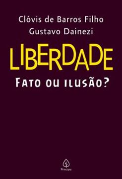 Imagem de LIBERDADE: FATO OU ILUSAO?