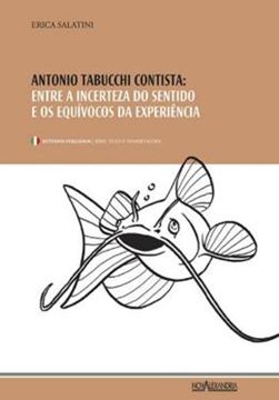 Imagem de ANTONIO TABUCCHI CONTISTA: ENTRE A INCERTEZA DO SENTIDO E OS EQUIVOCOS DA EXPERIENCIA