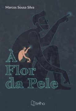 Imagem de A FLOR DA PELE