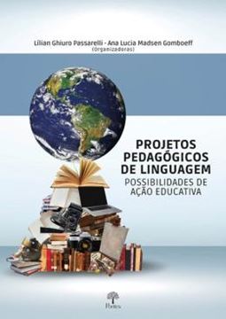 Imagem de PROJETOS PEDAGÓGICOS DE LINGUAGEM  - POSSIBILIDADES DE ACAO EDUCATIVA