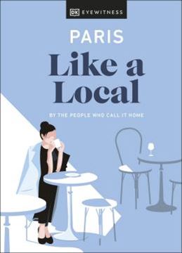 Imagem de PARIS LIKE A LOCAL - BY THE PEOPLE WHO CALL IT HOME