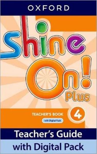Picture of SHINE ON! PLUS 4 TEACHER´S BOOK WITH DIGITAL PK - 2ND ED