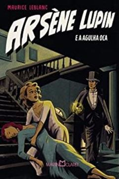 Imagem de ARSÈNE LUPIN E A AGULHA OCA
