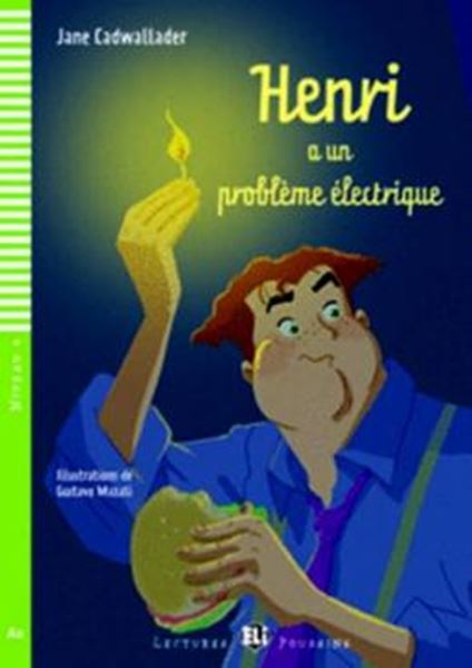 Picture of HENRI A UN PROBLEME ELECTRIQUE - LECTURES ELI POUSSINS A2 - DOWNLOADABLE MULTIMEDIA