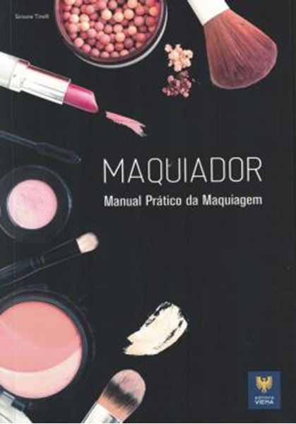 Picture of MAQUIADOR - MANUAL PRATICO DA MAQUIAGEM