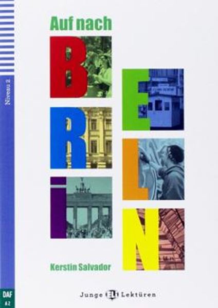 Picture of AUF NACH BERLIN! - JUNGE ELI LEKTUREN A2 - DOWNLOADABLE MULTIMEDIA