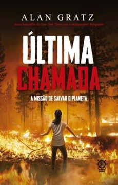 Imagem de ULTIMA CHAMADA - A MISSAO DE SALVAR O PLANETA