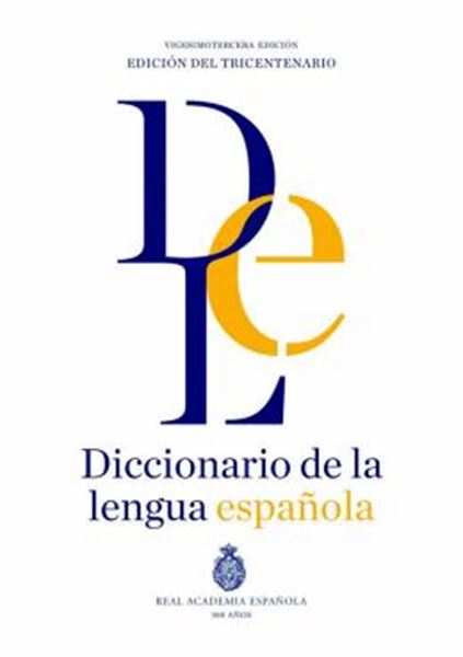 Picture of DICCIONARIO DE LA LENGUA ESPANOLA, DEL - REAL ACADEMIA ESPANOLA - 23ª EDICION