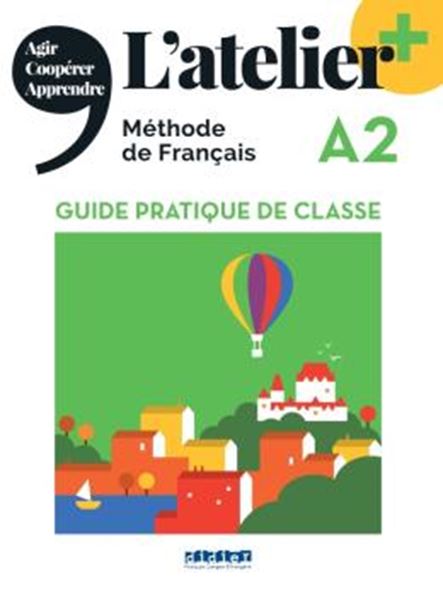 Picture of L´ATELIER+ A2 - GUIDE PEDAGOGIQUE - EDITION 2022