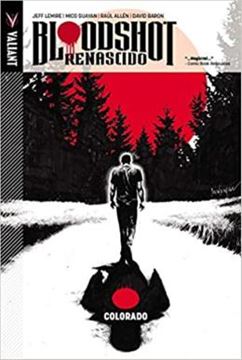 Imagem de BLOODSHOT RENASCIDO VOL 1  COLORADO