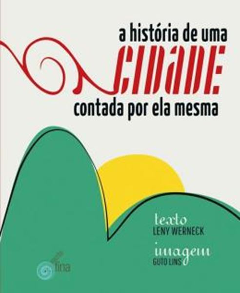 Picture of A HISTORIA DE UMA CIDADE CONTADA POR ELA MESMA