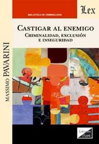 Picture of CASTIGAR AL ENEMIGO - CRIMINALIDAD, EXCLUSION E INSEGURIDAD