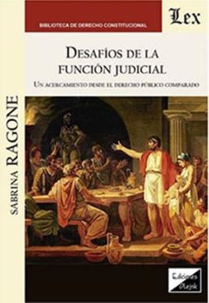 Picture of DESAFIOS DE LA FUNCION JUDICIAL. UN ACERCAMIENTO