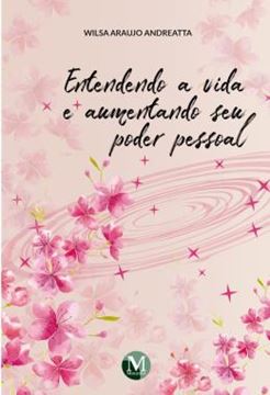 Imagem de ENTENDENDO A VIDA E AUMENTANDO SEU PODER PESSOAL