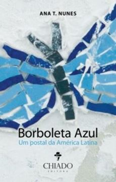 Imagem de BORBOLETA AZUL - UM POSTAL DA AMERICA LATINA