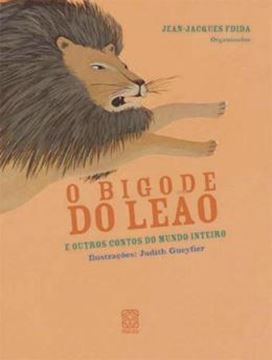 Imagem de BIGODE DO LEAO E OUTROS CONTOS DO MUNDO INTEIRO