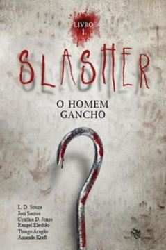 Imagem de SLASHER - O HOMEM GANCHO - LIVRO 1