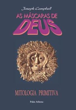 Imagem de AS MASCARAS DE DEUS - VOLUME 1 - MITOLOGIA PRIMITIVA