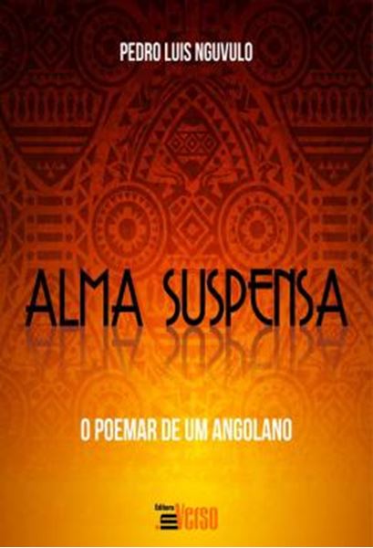 Picture of ALMA SUSPENSA E O POEMAR DE UM ANGOLANO