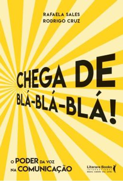 Picture of CHEGA DE BLA BLA BLA - O PODER DA VOZ NA COMUNICACAO