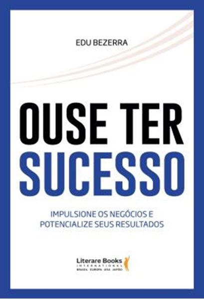Picture of OUSE TER SUCESSO - IMPULSIONE OS NEGOCIOS E POTENCIALIZE SEUS RESULTADOS