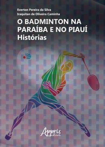 Picture of O BADMINTON NA PARAIBA E NO PIAUI: HISTORIAS